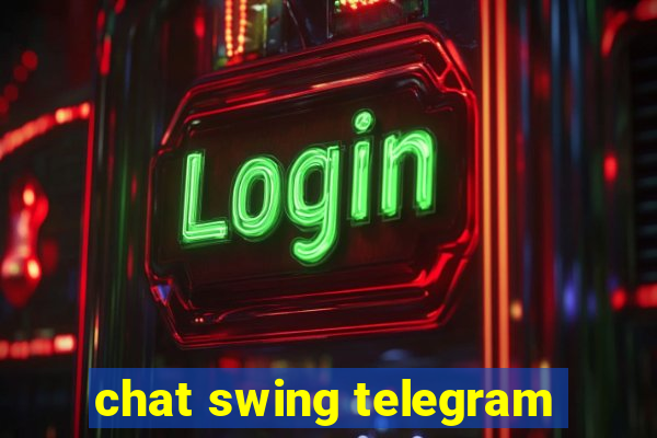 chat swing telegram